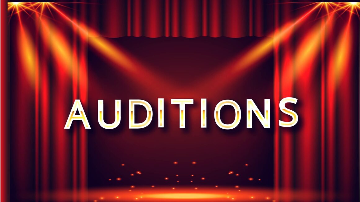 Auditions are getting Closer….